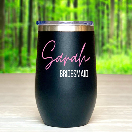 Custom Bridesmaid Wine Tumblers Personalized Bridal Gift